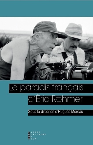 Hugues Moreau - Le paradis français d'Eric Rohmer.