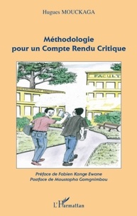 Hugues Mouckaga - Méthodologie pour un Compte Rendu Critique.
