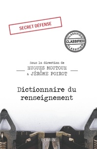 Téléchargements ebooks gratuits pour kobo Dictionnaire du renseignement in French 9782262076108 par Hugues Moutouh, Jérôme Poirot