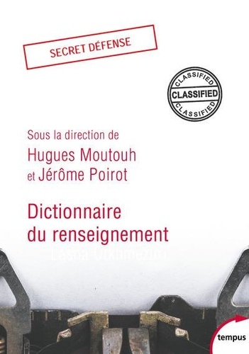Dictionnaire du renseignement  édition revue et augmentée