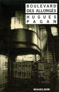 Hugues Pagan - Boulevard des allongés.