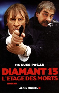 Hugues Pagan - Diamant 13 - L'Etage des morts.