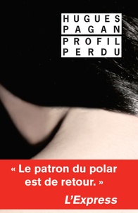 Hugues Pagan - Profil perdu.