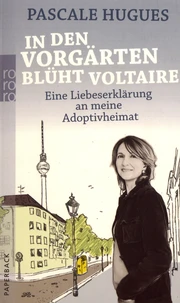 In den Vorgärten blüht Voltaire
