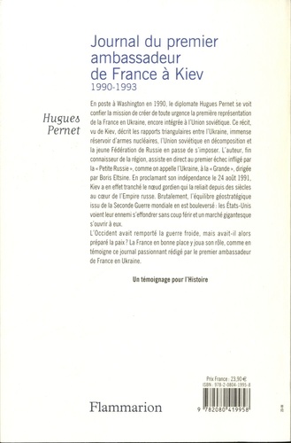Journal du premier ambassadeur de France à Kiev. 1990 -1993