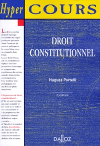 Hugues Portelli - Droit Constitutionnel. 3eme Edition.