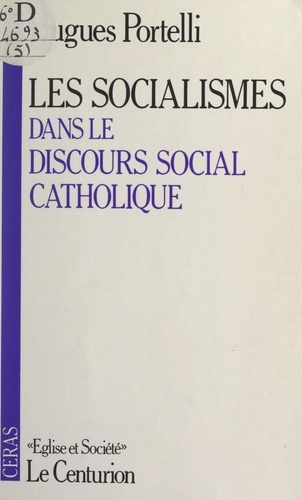 Les socialismes dans le discours social catholique
