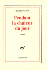Pendant la chaleur du jour