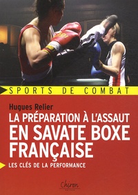 La préparation à lassaut en savate boxe française - Les clés de la performance.pdf
