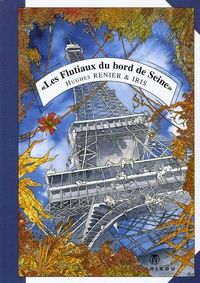 Hugues Renier et  IRIS - Les courants silencieux du rêve Tome 2 : "Les Flutiaux du bord de Seine".