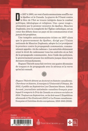 La peur rouge. Histoire de l'anticommunisme au Québec. 1917-1960