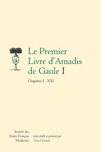 Hugues Vaganay - Le premier livre d'Amadis de Gaule - 2 volumes.