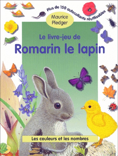 Hugues Valentin et Maurice Pledger - Le Livre-Jeu De Romarin Le Lapin.
