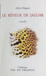 Le Rêveur de jaguar