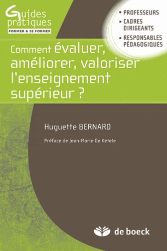 Huguette Bernard - Comment évaluer, améliorer, valoriser l'enseignement supérieur ?.