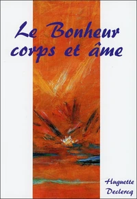 Le bonheur, corps et âme