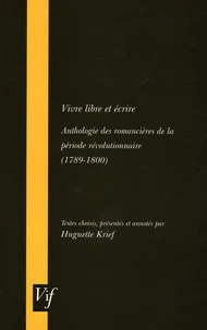 Vivre libre et écrire
