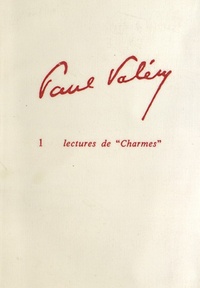 Huguette Laurenti - Paul Valéry - Tome 1, Lectures de "Charmes".