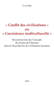 "Conflit des civilisations" ou "Coexistence multiculturelle"