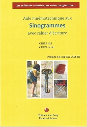 SINOGRAMMES (AIDE MNEMOTECHNIQUE AVEC CAHIER D'ÉCRITURE, ed. 2021)