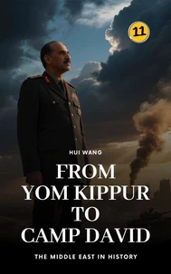 From Yom Kippur to Camp David: The Middle East in History
