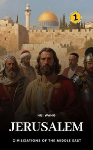 Jerusalem: Civilizations of the Middle East