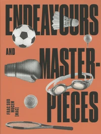 Endeavours and Masterpieces