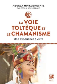 La voie toltèque et le chamanisme