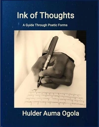 Ink of Thoughts: A Guide through Poetic Forms