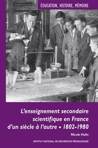 L'enseignement secondaire scientifique en France d'un siècle à l'autre