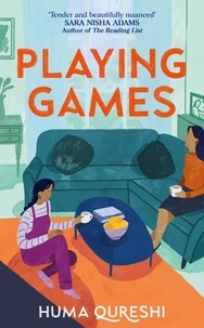 Huma Qureshi - Playing Games - The gorgeous debut novel from the acclaimed author of How We Met.