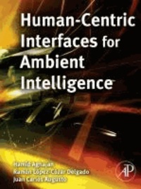 Human-Centric Interfaces for Ambient Intelligence.