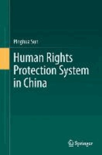 Human Rights Protection System in China.