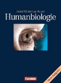 Humanbiologie. Schülerbuch. Neubearbeitung - Empfohlen für das 9./10. Schuljahr.
