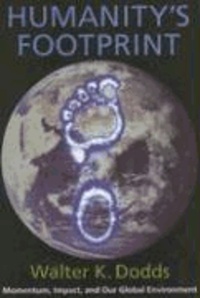 Humanity's Footprint - Momentum, Impact, and Our Global Environment.