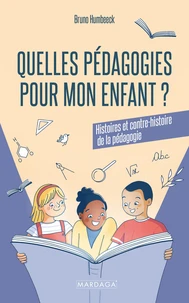 Quelles pédagogies pour mon enfant ?