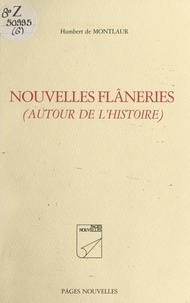 Humbert de Montlaur - Nouvelles flâneries - Autour de l'histoire.