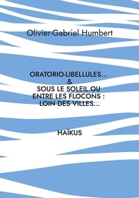 Oratorio libellules...