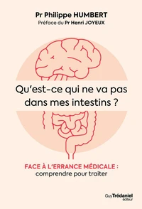 L'intestin : A l'écoute des souffrances de notre deuxième cerveau