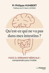 Qu'est ce qui ne va pas dans mes intestins ?
