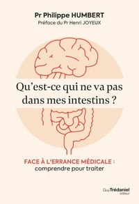 Qu'est ce qui ne va pas dans mes intestins ?
