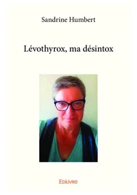 Levothyrox, ma désintox