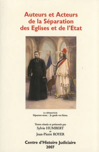 Auteurs et acteurs de la séparation des Eglises et de l'Etat