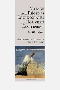 Voyage aux régions équinoxiales du nouveau continent