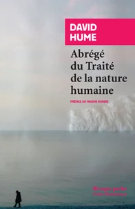 Abrégé du Traité de la nature humaine suivi de Ma vie