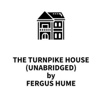 The Turnpike House (UNABRIDGED)
