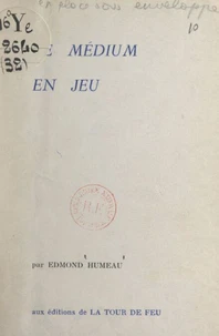 Le médium en jeu