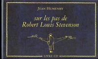 Sur les pas de Robert Louis Stevenson