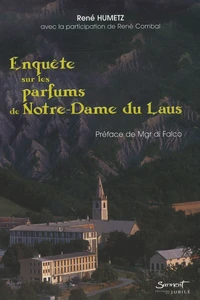 Enquête sur les parfums de Notre-Dame du Laus