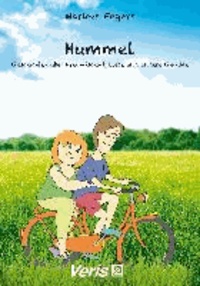 Hummel - Geschichten über Freundschaft, Liebe und andere Gefühle.